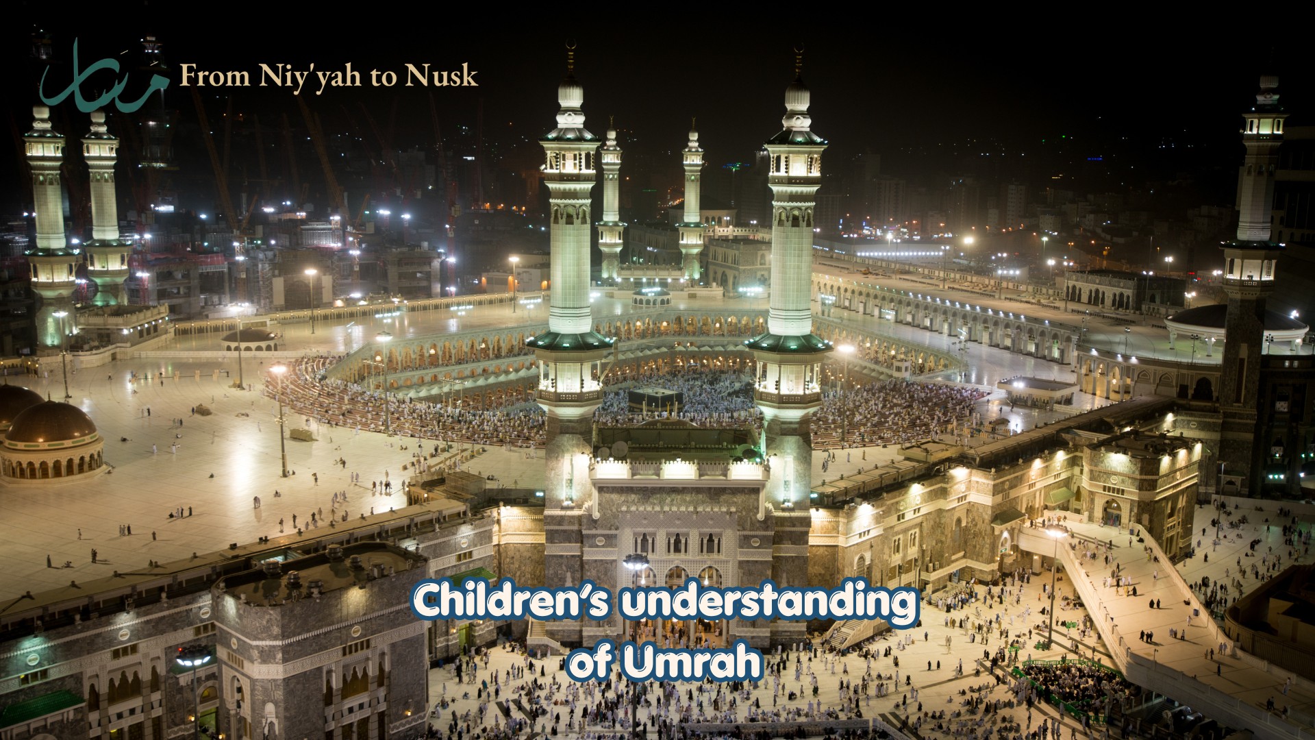 Children’s understanding of Umrah